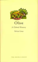 El olivo: Una historia global - Olive: A Global History