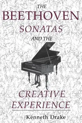 Las sonatas de Beethoven y la experiencia creativa - The Beethoven Sonatas and the Creative Experience