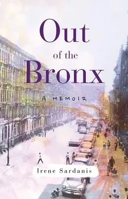 Fuera del Bronx: A Memoir - Out of the Bronx: A Memoir