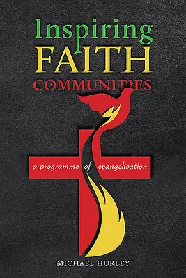 Inspirar a las comunidades de fe: Un programa de evangelización - Inspiring Faith Communities: A Programme of Evangelisation