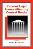 Cuestiones jurídicas actuales que afectan a los bancos centrales - Current Legal Issues Affecting Central Banks