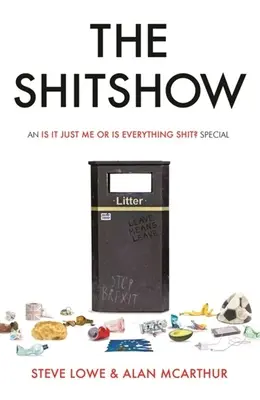 El espectáculo de la mierda: Especial «¿Soy yo o todo es una mierda? - The Shitshow: An 'is It Just Me or Is Everything Shit?' Special