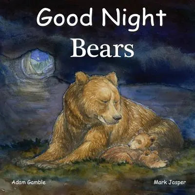 Buenas noches Bears - Good Night Bears