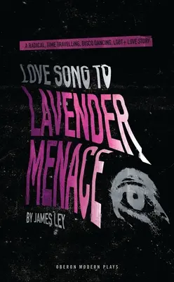 Canción de amor a la amenaza de la lavanda - Love Song to Lavender Menace