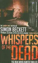 Susurros de los muertos: el thriller de terror de David Hunter que te dejará con el corazón en un puño. - Whispers of the Dead - The heart-stoppingly scary David Hunter thriller