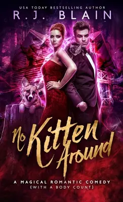 No Kitten Around: Una mágica comedia romántica (con cadáveres) - No Kitten Around: A Magical Romantic Comedy (with a body count)