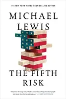 El quinto riesgo: deshacer la democracia - The Fifth Risk: Undoing Democracy