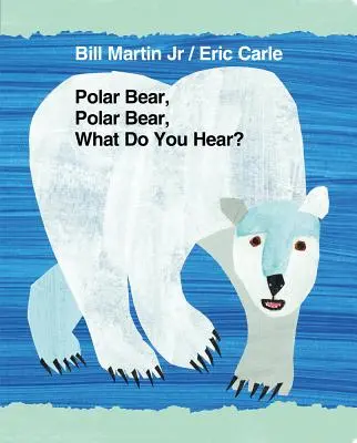 Oso polar, oso polar, ¿qué oyes? - Polar Bear, Polar Bear, What Do You Hear?