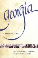 Georgia: Una breve historia - Georgia: A Brief History