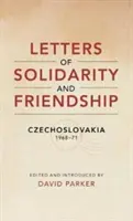 Cartas de solidaridad y amistad - Checoslovaquia 1968-1971 - Letters of Solidarity and Friendship - Czechoslavakia 1968-1971