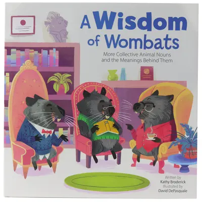 La sabiduría de los wombats: Más nombres colectivos de animales y sus significados - A Wisdom of Wombats: More Collective Animal Nouns and the Meanings Behind Them