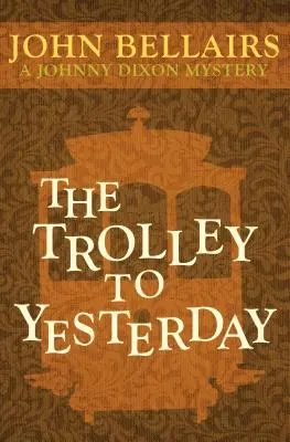 El tranvía hacia el ayer - The Trolley to Yesterday