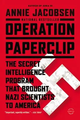 Operación Paperclip: El programa secreto de inteligencia que trajo científicos nazis a Estados Unidos - Operation Paperclip: The Secret Intelligence Program That Brought Nazi Scientists to America