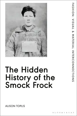 La historia oculta de la bata de cola - The Hidden History of the Smock Frock