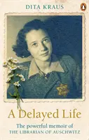 Delayed Life - La verdadera historia del Bibliotecario de Auschwitz - Delayed Life - The true story of the Librarian of Auschwitz