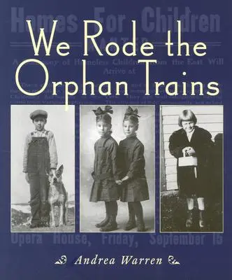 Viajamos en los trenes de huérfanos - We Rode the Orphan Trains