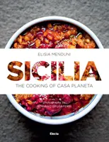 Sicilia: La cocina de Casa Planeta - Sicilia: The Cooking of Casa Planeta