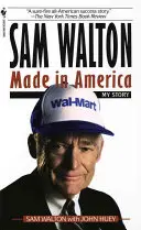 Sam Walton, Made in America: Mi historia - Sam Walton, Made in America: My Story