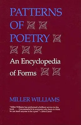 Patrones de la poesía: Enciclopedia de las formas - Patterns of Poetry: An Encyclopedia of Forms