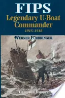 El legendario comandante de submarinos Fips - Fips Legendary U-boat Commander