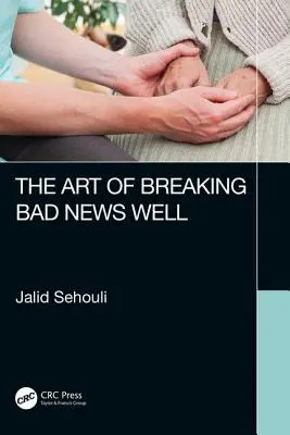 El arte de dar bien las malas noticias - The Art of Breaking Bad News Well