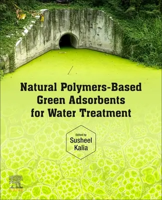 Adsorbentes verdes basados en polímeros naturales para el tratamiento del agua - Natural Polymers-Based Green Adsorbents for Water Treatment