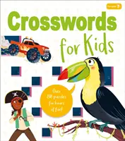 Crucigramas para niños - ¡Más de 80 puzzles para horas de diversión! - Crosswords for Kids - Over 80 Puzzles for Hours of Fun!