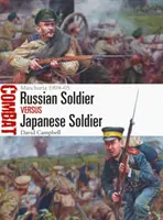 Soldado ruso contra soldado japonés: Manchuria 1904-05 - Russian Soldier Vs Japanese Soldier: Manchuria 1904-05