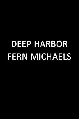 Deep Harbor: Una saga de pérdida y amor - Deep Harbor: A Saga of Loss and Love