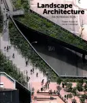 Arquitectura del paisaje: Una introducción - Landscape Architecture: An Introduction