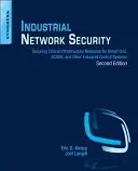 Industrial Network Security: Securing Critical Infrastructure Networks for Smart Grid, Scada, and Other Industrial Control Systems (Seguridad de las redes industriales: protección de las redes de infraestructuras críticas para Smart Grid, Scada y otros sistemas de control industrial) - Industrial Network Security: Securing Critical Infrastructure Networks for Smart Grid, Scada, and Other Industrial Control Systems