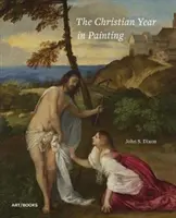 El Año Cristiano en la Pintura - The Christian Year in Painting