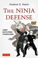 La Defensa Ninja: El enfoque de un maestro moderno a los peligros universales [Dvd incluido] [Con DVD] - The Ninja Defense: A Modern Master's Approach to Universal Dangers [Dvd Included] [With DVD]