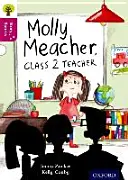 Oxford Reading Tree Story Sparks: Oxford Nivel 10: Molly Meacher, Profesora de la Clase 2 - Oxford Reading Tree Story Sparks: Oxford Level  10: Molly Meacher, Class 2 Teacher