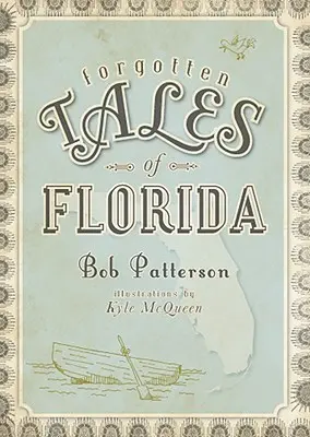 Cuentos olvidados de Florida - Forgotten Tales of Florida