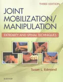 Movilización/Manipulación Articular: Técnicas de extremidades y columna vertebral - Joint Mobilization/Manipulation: Extremity and Spinal Techniques