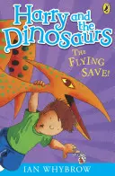 Harry y los Dinosaurios: ¡El Salvavidas Volador! - Harry and the Dinosaurs: The Flying Save!