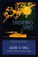 Espías soñadores (Rey Laurie R. (Autor)) - Dreaming Spies (King Laurie R. (Author))