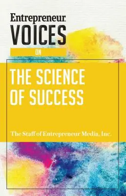 Voces empresariales sobre la ciencia del éxito - Entrepreneur Voices on the Science of Success