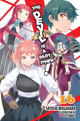 The Devil Is a Part-Timer!, Vol. 16 (Novela ligera) - The Devil Is a Part-Timer!, Vol. 16 (Light Novel)