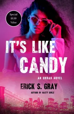 Es como un caramelo: Una novela urbana - It's Like Candy: An Urban Novel