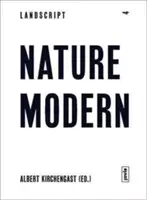 Landscript 04: Naturaleza Moderna: Fusión de Arquitectura y Paisaje en el Movimiento Moderno - Landscript 04: Nature Modern: Merging Architecture and Landscape in the Modern Movement