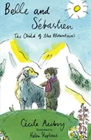 Belle & Sbastien: El niño de las montañas - Belle & Sbastien: The Child of the Mountains