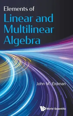 Elementos de Álgebra Lineal y Multilineal - Elements of Linear and Multilinear Algebra