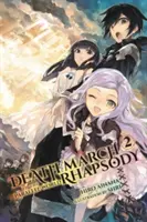 Rapsodia de la Marcha de la Muerte al Mundo Paralelo, Volumen 2 - Death March to the Parallel World Rhapsody, Volume 2