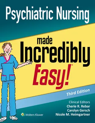 Enfermería psiquiátrica increíblemente fácil - Psychiatric Nursing Made Incredibly Easy