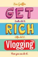 Hágase rico con Vlogging - Get Rich Vlogging