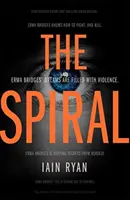 Spiral - El thriller apasionante y totalmente imprevisible - Spiral - The gripping and utterly unpredictable thriller