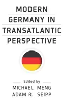 La Alemania moderna en perspectiva transatlántica - Modern Germany in Transatlantic Perspective