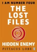 Soy el número cuatro: Los Archivos Perdidos: Enemigo Oculto - I Am Number Four: The Lost Files: Hidden Enemy
